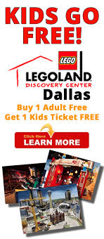 Legoland Discovery Center Dallas Deal Legoland Fun Family Trips Kids Go Free