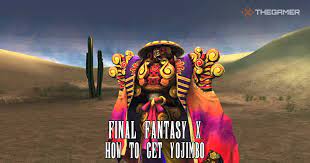 Where To Find Yojimbo In Final Fantasy 10