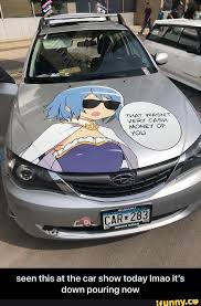 Seen This At The Car Show Today Imao It S Down Pouring Now Seen This At The Car Show Today Lmao It S Down Pouring Now Ifunny Anime Funny Memes Funny Memes
