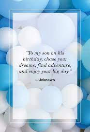 Birthdays are meant to be full of laughter and cheer. Birthday Quotes For Your Son Happy Birthday Son Quotes