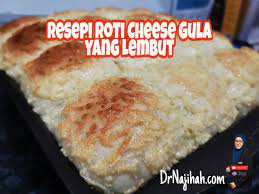 Resepi roti keju | cheese bun yang gebu gebas dan gerenti sedap. Resepi Roti Cheese Gula Yang Sangat Lembut Guna Sukatan Cawan Dr Najihah