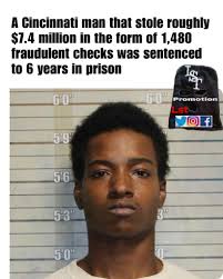 A Cincinnati man that stole roughly $7.4 million in the form of 1,480  fraudulent checks was sentenced to six years in prison. Lonnel Lucas, 23,  allegedly worked with Destiny Neblett, 23 -