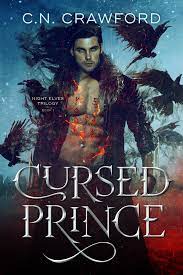Cursed Prince (Night Elves Trilogy #1) by C.N. Crawford | Goodreads