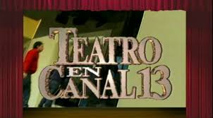 Como se viene tonka este fin de semana, acá en santiago, gran parte, por supuesto de la zona central, bastante similar, va a brillar el sol desde mar, y hasta cordillera en la zona central, al menos hasta el fin de semana. Teatro En Canal 13 Chilenovelas Wiki Fandom