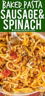Baked Pasta With Sausage Spinach Seriously Delicious Can Make Ahead And Freeze For Later Italian Sausage Pasta Bake Sausage Pasta Sausage Spinach Pasta