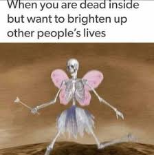 Spooky Fairy Skeleton Funny Dark Sense Of Humor Dark Humour Memes Dark Memes