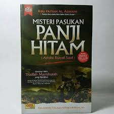 Kemudian beliau saw menyebutkan sesuatu yang tidak aku hafal. Panji Hitam Dari Timur