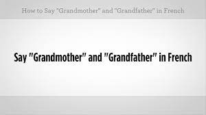 At the end of the american revolution,. Say Grandma Grandpa In French French Lessons Youtube