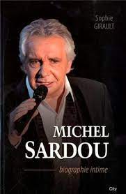 Born 26 january 1947) is a french singer, songwriter and occasional actor. Michel Sardou La Biographie Amazon De Girault Sophie Fremdsprachige Bucher