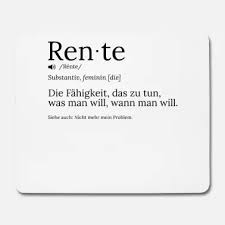 Rente Lustige Spruche Pension Abschiedsgeschenk Mousepad Spreadshirt Spruche Zum Abschied Kollegen Spruche Rente Spruche Zum Ruhestand