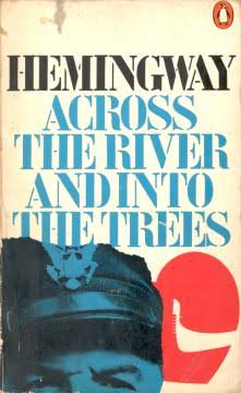 Across the River and Into the Trees, Hemingway (1973) - Ark Books