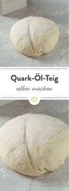 Pizzateig Mit Quark Und Ol Rezept Pizzateig Mit Quark Pizza Teig Teig