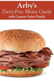 Enjoy any arby's kids meals for $1 with each purchase of a regular priced meal. Arby S Dairy Free Menu Items With Allergen Custom Order Notes