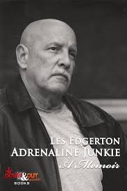 New from Down & Out Books: Adrenaline Junkie: A Memoir by Les Edgerton —  Down & Out Books
