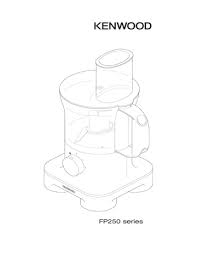 Kenwood fp250 motor & gearbox assembly genuine spare part 230 volts if your food processor produces smoke during use, or cuts out intermittently, then there is likely to be a problem with the motor system. Kenwood Fp250 Food Processor User Manual Manualzz