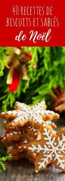 40 Recettes De Biscuits Et Sables De Noel Avec De Jolis Glacages Sables De Noel Recettes Noel Biscuit De Noel