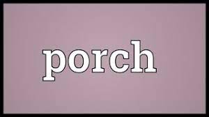 Add a porch fried or grilled breast or two tenders for $4. Porch Meaning Youtube