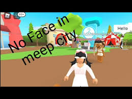 Read boys from the story roblox ids by ericka022318 (ericka terry) with 7,883 reads. How To Have No Face In Meep City Youtube
