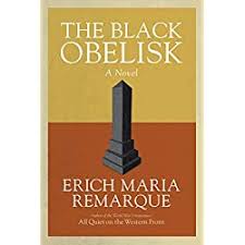 Be surprising, be creative, be unique. The Black Obelisk By Erich Maria Remarque Librarything