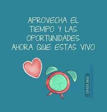 Oportunidades No Las Dejes Pasar La Vida Solo Es Una Chicas Oportunidad Tumomento Tiempopasa Frases De La Vida Real Frases Positivas Pensamientos