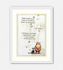 'sometimes,' said pooh, 'the smallest things take up the most room in your heart.' 20. Classic Winnie The Pooh Prints Classic Winnie The Pooh Prints