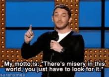 Maybe you would like to learn more about one of these? Jon Richardson Motto Gif Jon Richardson Motto Misery In Llife Discover Share Gifs