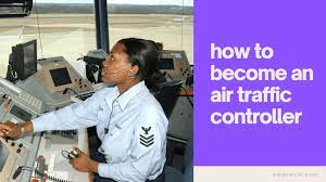 How To Become An Air Traffic Controller? | Complete Guide
