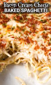 Bacon Cream Cheese Baked Spaghetti In 2020 Baked Spaghetti Easy Casserole Recipes Yummy Pasta Recipes