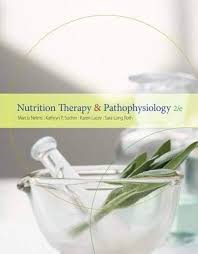 By Marcia Nelms Nutrition Therapy and Pathophysiology (2nd Edition)