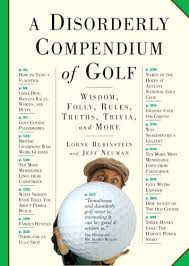You then answer the questions and turn your answer sheets in. 9780771078569 A Disorderly Compendium Of Golf Wisdom Folly Rules Truths Trivia And More Iberlibro 0771078560