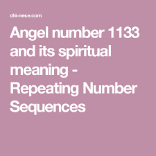 Angel Number 1133 And Its Spiritual Meaning Repeating Number Sequences Spiritual Meaning 1717 Meaning Angel Numbers
