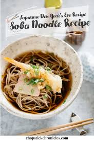 Soba Noodle Recipe For New Year S Eve Chopstick Chronicles Recipe Recipes Soba Noodles Japanese Street Food