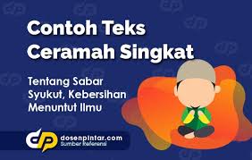 Maybe you would like to learn more about one of these? Contoh Teks Ceramah Singkat Berbagai Tema Dosenpintar Com