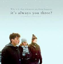 Why Is It When Something Happens It S Always You Three Why Is It That Whenever Anything Happens It S Always You Three Harry Potter Quotes Harry Potter Universal Harry Potter