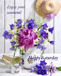 Happy Saturday Weekend Greetings Sunday Greetings Happy Sunday Quotes Saturday Greetings