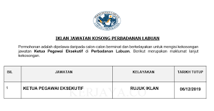 Beliau berkata, ahli majlis penasihat perbadanan labuan akan sentiasa. Jawatan Kosong Terkini Perbadanan Labuan Ketua Pegawai Eksekutif Kerja Kosong Kerajaan Swasta
