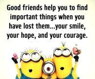 Friendship quotes sayings 1) in my friend, i find a second self. Minion Quotes On Courage Minion Quotes Pictures Photos Images And Pics For Facebook Dogtrainingobedienceschool Com