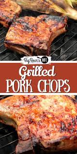 Grilled Pork Chop Recipe In 2021 Grilled Pork Chops Pork Grilled Pork