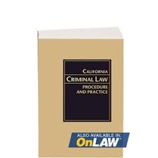 California Criminal Law Procedure And Practice 2019
