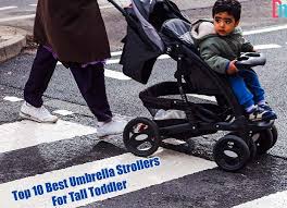 16 Best Umbrella Stroller For Tall Toddler Or Big Kids 2019 Reviews