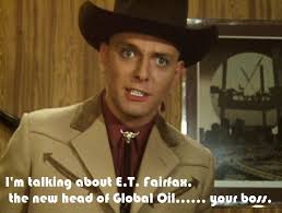 I'm talking about E.T. fairfax. the new head Of Global Oil......  oil......yourbos. your boss.