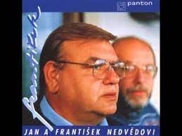 Texty písní, překlady a videoklipy jsou vkládány registrovanými uživateli. Lp Prepis Jan A Frantisek Nedvedovi Frantisek Youtube