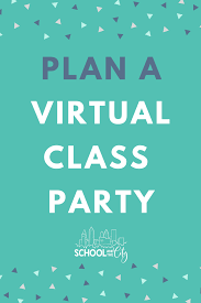 Our Virtual End Of Year Class Party School And The City Class Party End Of Year Virtual School