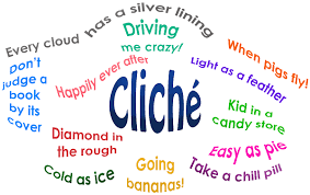 Clear Cliches Examples And Definition This Article Will Also Show You The Importance Of Cliches And How To Use It A Cliche Literary Terms Cliche Definitions
