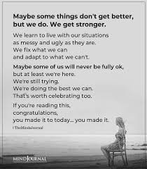 Maybe Some Things Don T Get Better