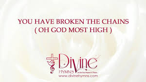 You Have Broken The Chains