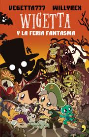 Estamos interesados en hacer de este libro resumen del libro wigetta y los gusanos guasones uno de los libros destacados porque este libro tiene cosas interesantes y puede ser útil para la mayoría de las personas. 7 Wigetta Y La Feria Fantasma Vegetta777 Y Willyrex Planeta De Livros