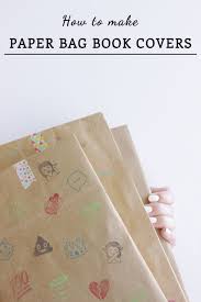 How To Make A Paper Bag Book Cover Paper Bag Book Cover Book Cover Diy How To Make A Paper Bag