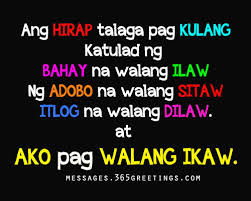 The tagalog language has developed a unique vocabulary since its inception from its austronesian roots, borrowing words from spanish, english, sanskrit, and many other languages. Pinoy Love Quotes 365greetings Com
