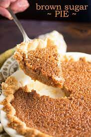 Brown Sugar Pie Recipe Brown Sugar Pie Dessert Recipes Desserts